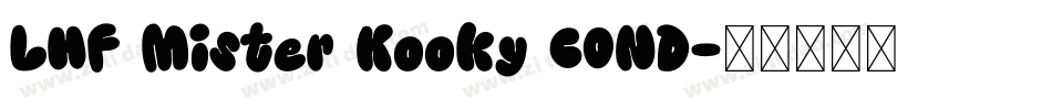 LHF Mister Kooky COND字体转换